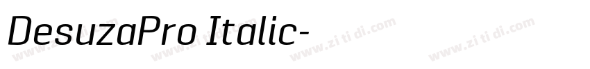 DesuzaPro Italic字体转换 DesuzaPro Italic字体转换